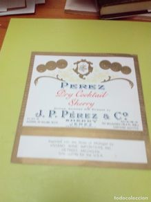 Old Labels: ETIQUETA. DRY COCKTAIL SHERRY. PEREZ. C7CR